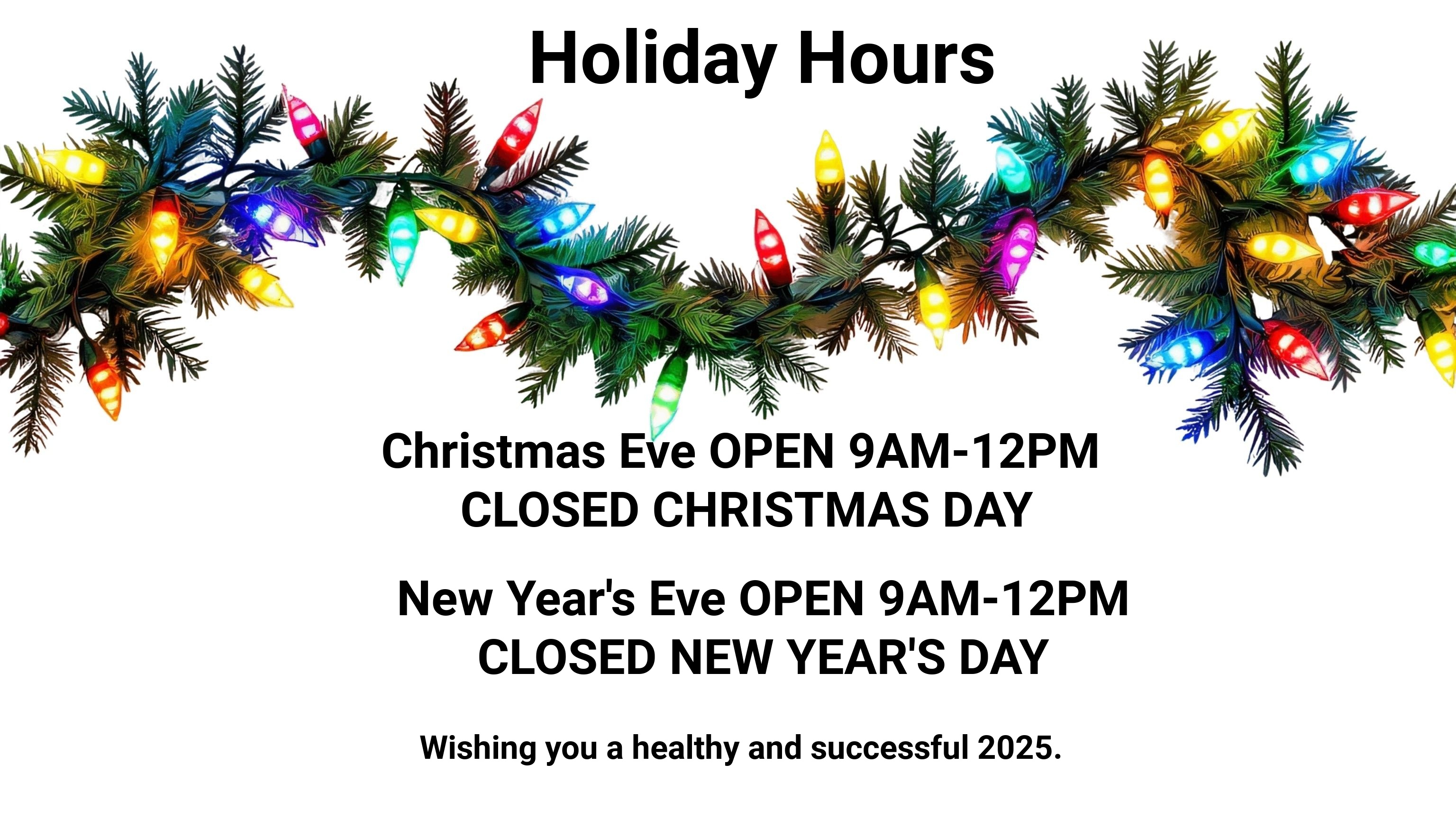 2024 HOLIDAY HOURS